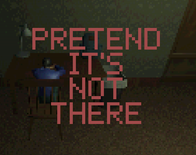 Pretend its not there